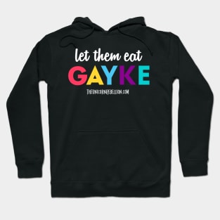 Let Them Eat Gayke - Black Hoodie